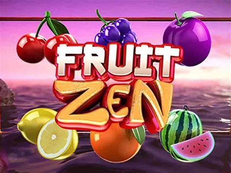 game slot fruit zen